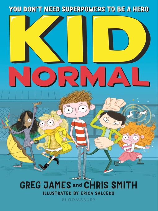 Title details for Kid Normal by Greg James - Available